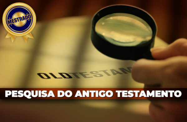 Pesquisa do Antigo Testamento