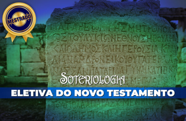 Eletiva do NT - Soteriologia